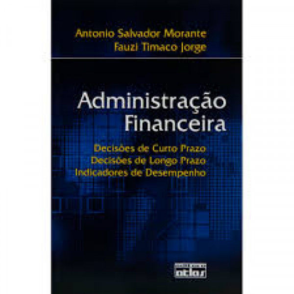 Capa de Administração financeira - Antonio Salvador Morante; Fauzi Timaco Jorge
