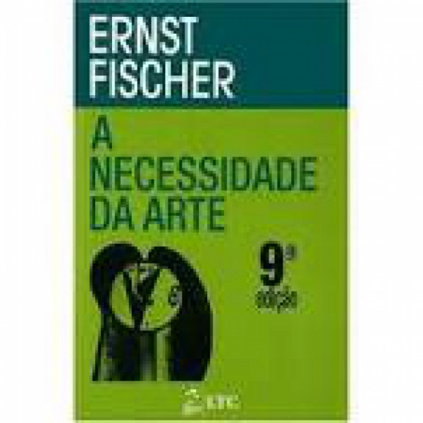 Capa de A necessidade da arte - Ernest Fischer