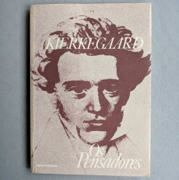 Capa de Os pensadores: Kierkegaard - Soren Aabye Kierkegaard