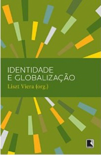 Capa de Identidade e globalização - Liszt Vieira Org.