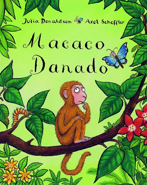 Capa de Macaco danado - Julia Donaldson; Axel Sheffler