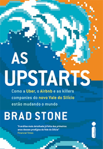 Capa de As upstarts - Brad Stone