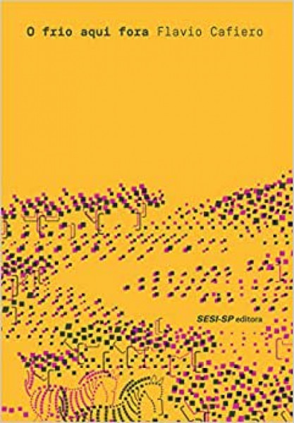 Capa de O frio aqui fora - Flavio Cafiero