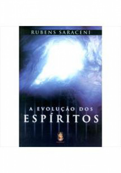 Capa de A evolução dos espíritos - Rubens Saraceni
