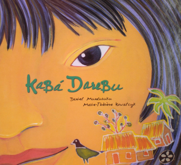 Capa de Kabá Darebu - Daniel Munduruku