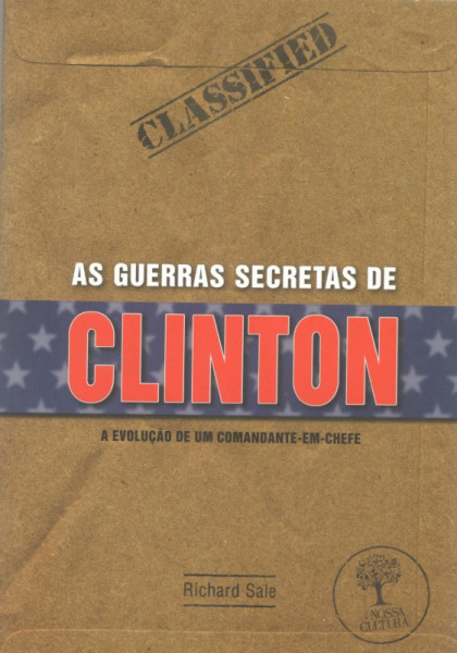 Capa de A Guerras Secretas de Clinton - Richard Sale
