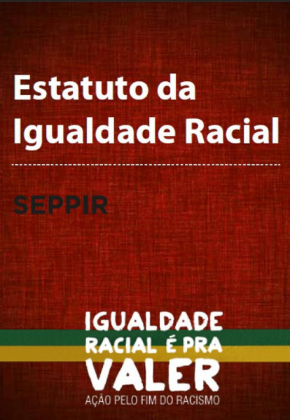 Capa de Estatuto da Igualdade Racial - Senador Walter Pinheiro