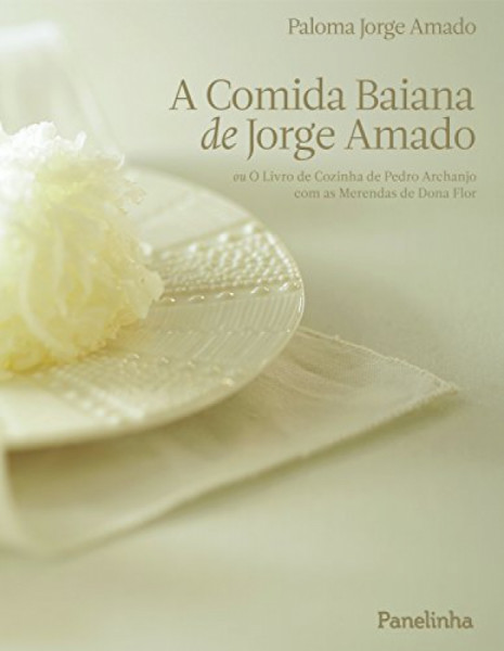 Capa de A comida baiana de Jorge Amado - Paloma Jorge Amado