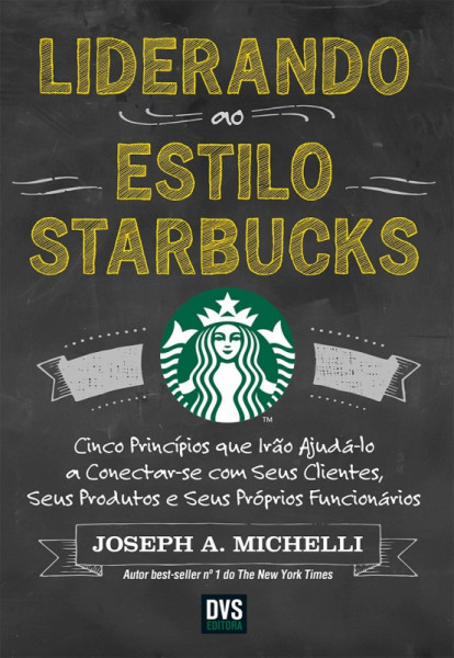 Capa de Liderando ao estilo Starbucks - Joseph A. Michelli