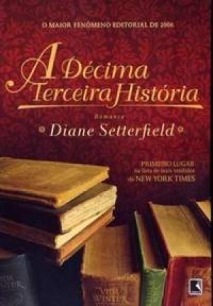 Capa de A Décima Terceira História - Diane Setterfield