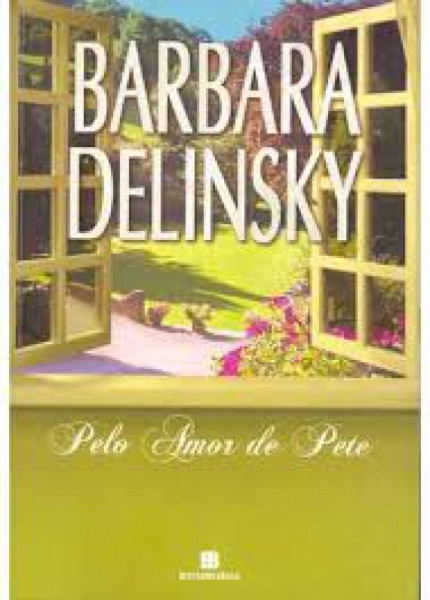 Capa de Pelo Amor de Pete - Barbara Delinsky