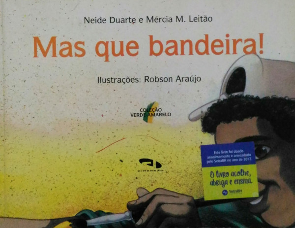 Capa de Mas Que Bandeira! - Neide Duarte e Mércia M. Leão