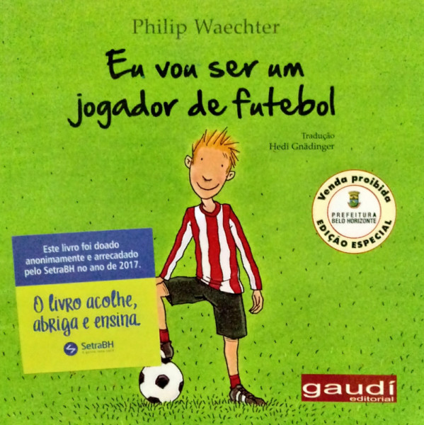 Capa de Eu Vou Ser Um Jogador de Futebol - Philip Waechter