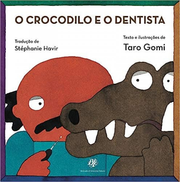 Capa de O crocodilo e o dentista - Taro Gomi