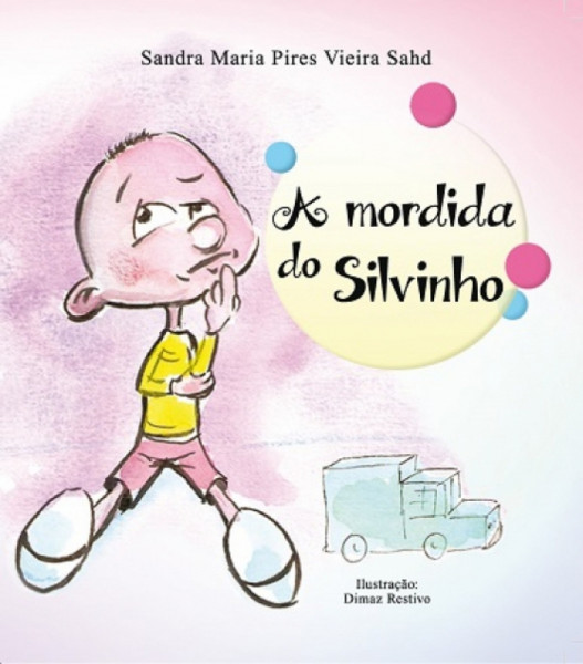 Capa de A mordida de Silvinho - Sandra Maria Pires Vieira Sahd