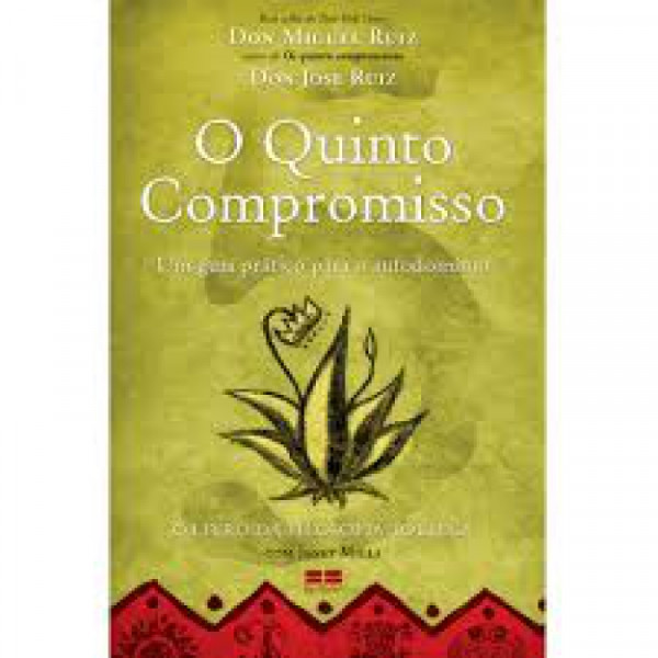 Capa de O quinto compromisso - Don Miguel Ruiz; Don Jose Ruiz