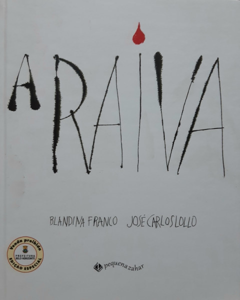Capa de A Raiva - Blandina Franco; José Carlos Lollo