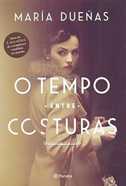 Capa de O Tempo entre Costuras - María Dueñas