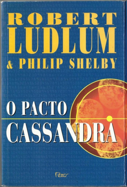 Capa de O pacto Cassandra - Robert Ludlim, Philip Shelby