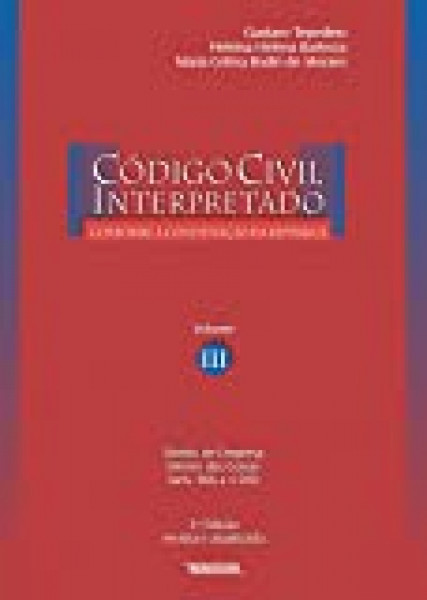Capa de Código Civil interpretado volume II - Gustavo Tepedino; Heloisa Helena Barboza; Maria Celina Bodin de Moraes