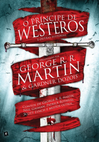 Capa de O príncipe de Westeros e outras histórias - George R. R. Martin; Gardner Dozois