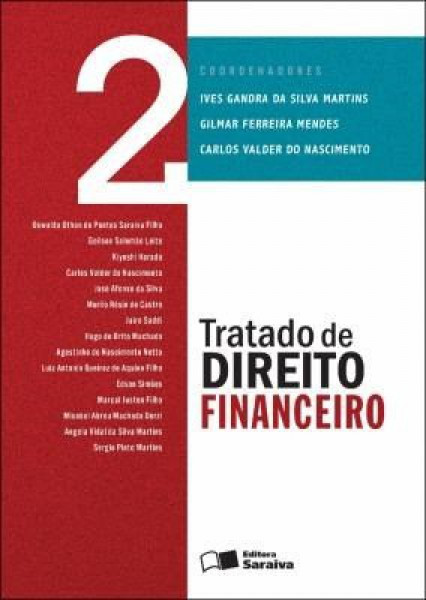 Capa de Tratado de direito financeiro volume 2 - Ives Gandra da Silva Martins; Gilmar Mendes; Carlos Valder do Nascimento
