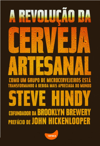 Capa de A revolução da cerveja artesanal - Steve Hindy