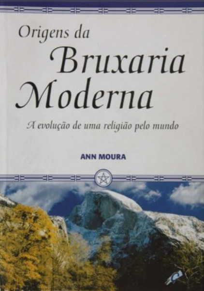 Capa de Origens da bruxaria moderna - Ann Moura