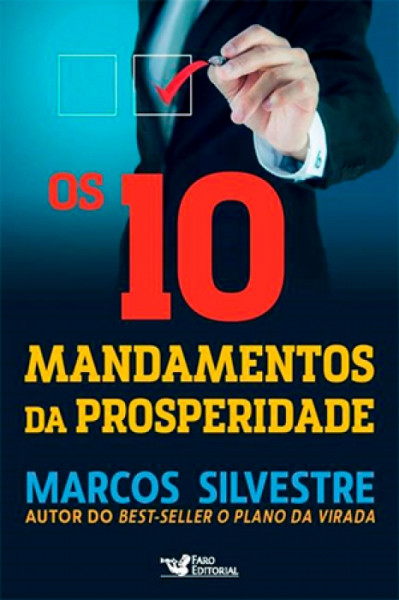 Capa de Os 10 mandamentos da prosperidade - Marcos Silvestre