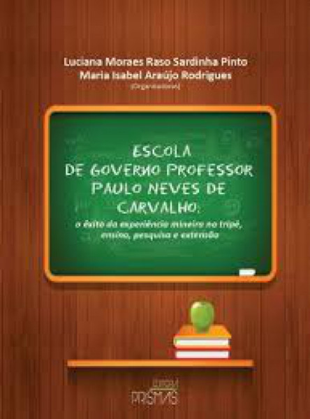 Capa de Escola de Governo Professor Paulo Neves de Carvalho - Luciana Moraes Raso Sardinha Pinto e Maria Isabel Araújo Rodrigues