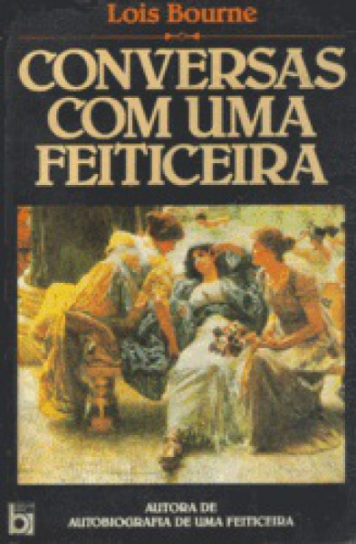 Capa de Conversas com uma feiticeira - Lois Bourne