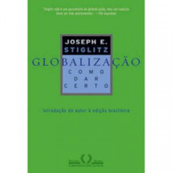 Capa de Globalização: como dar certo - Joseph E. Stiglitz Tradução Pedro Maia Soares