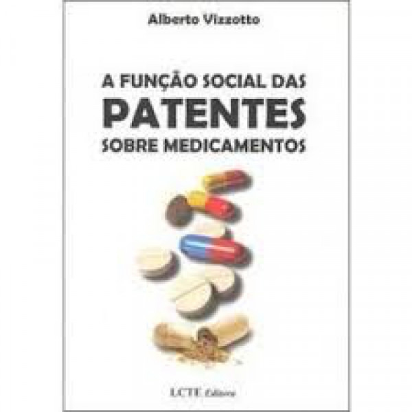 Capa de A função social das patentes sobre medicamentos - Alberto Vizzotto