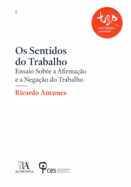 Capa de Os sentidos do trabalho - Ricardo Antunes