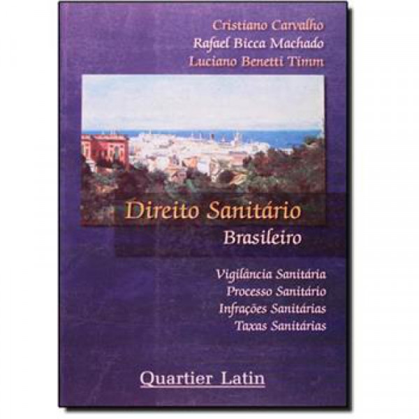 Capa de Direito sanitário brasileiro - Cristiano Carvalho; Rafael Bicca Machado; Luciano Benetti Timm