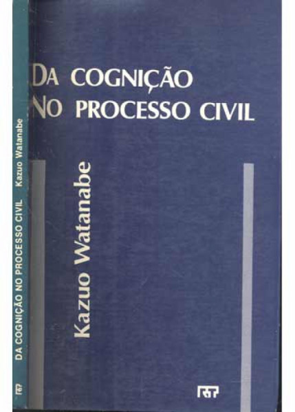Capa de Da Cognição no Processo Civil - kazuo watanabe