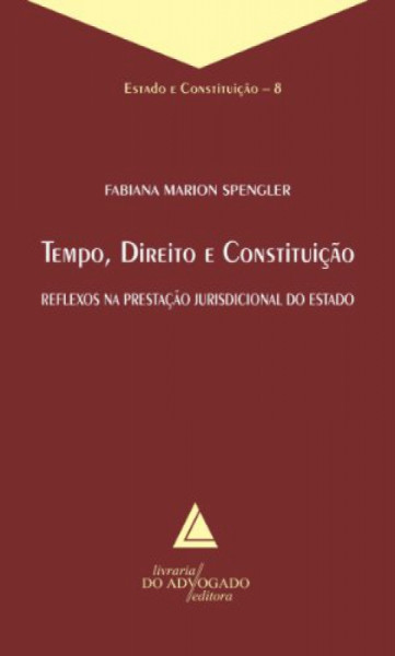 Capa de Tempo, direito e constituição - Fabiana Marion Spengler