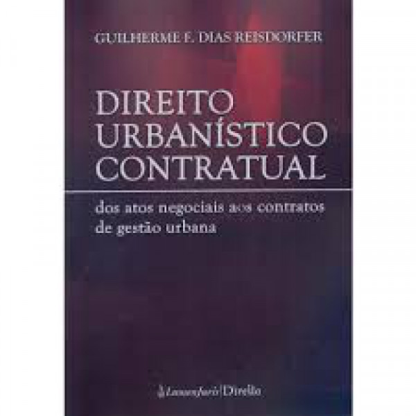 Capa de Direito Urbanístico Contratual - Guilherme F. Dias Reisdorfer