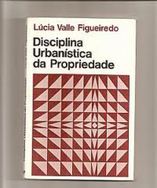 Capa de Disciplina Urbanística da Propriedade - Lúcia Valle Figueiredo