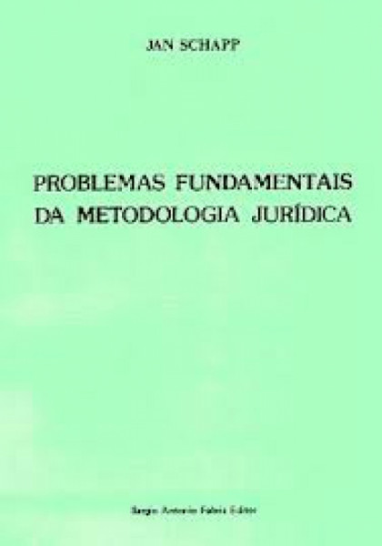 Capa de Problemas fundamentais da Metodologia Jurídica - Jan Schapp