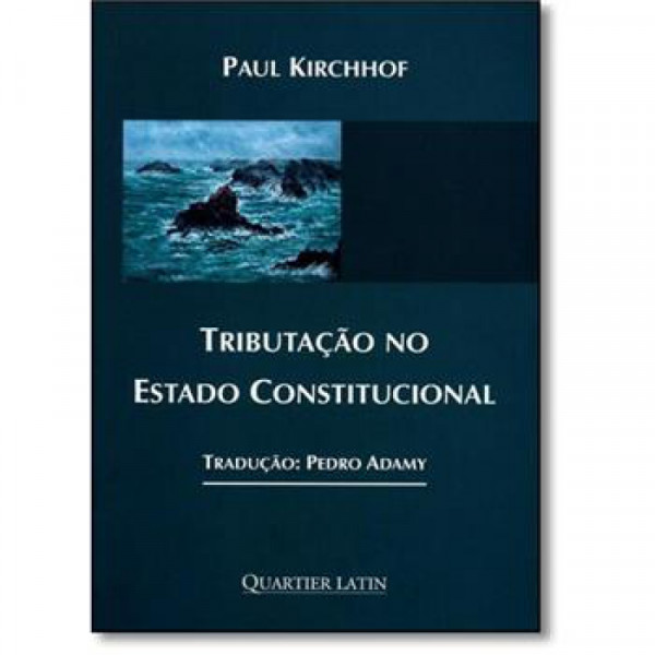 Capa de Tributação no Estado Constitucional - Paul Kirchhof