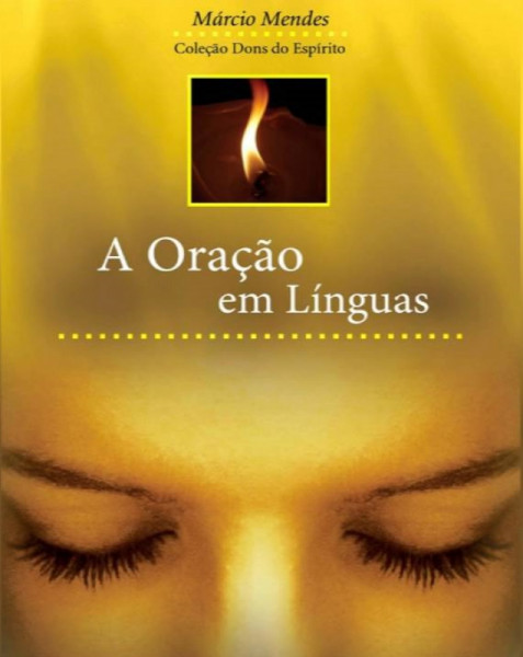 Capa de A oração em línguas - Márcio Mendes