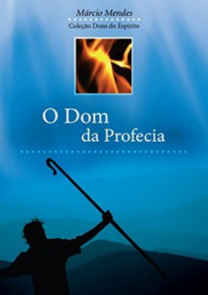 Capa de O dom da Profecia - Márcio Mendes