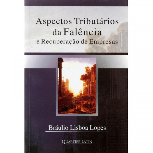 Capa de Aspectos Tributários da Falência e Recuperação de Empresas - Braúlio Lisboa Lopes