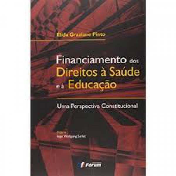 Capa de Financiamento dos Direitos à Saúde e à Educação - Élida Graziane Pinto