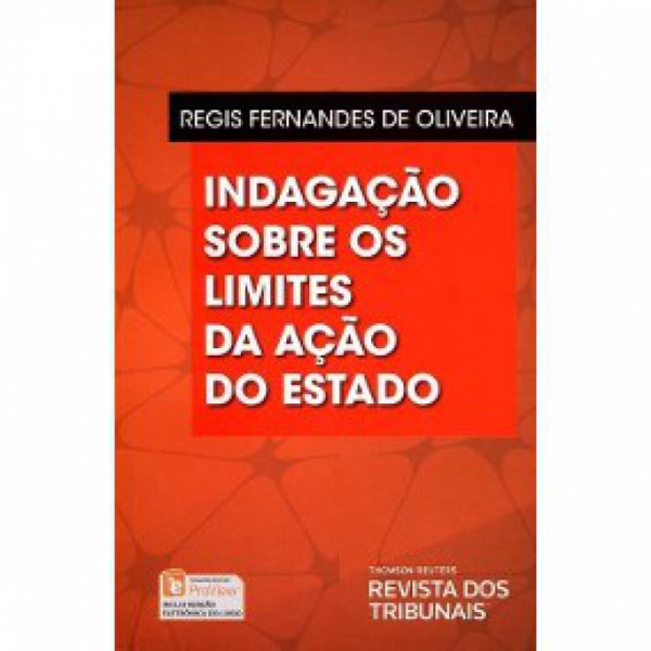 Capa de Indagação sobre os limites da ação do estado - Regis Fernandes de oliveira