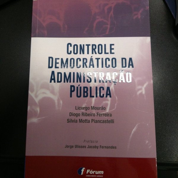 Capa de Controle Democrático Da Administração Pública - Licurgo mourão, Diogo Ribeiro Ferreira, silvia Motta Piancastelli