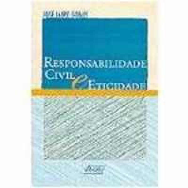 Capa de Responsabilidade civil e eticidade - José Jairo Gomes