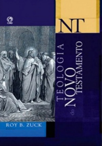 Capa de Teologia do Novo Testamento - Roy B. Zuck