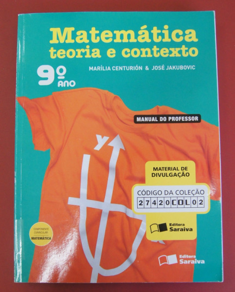 Capa de Matemática: teoria e contexto 9º ano - Marília Centurión; José Jakubovic